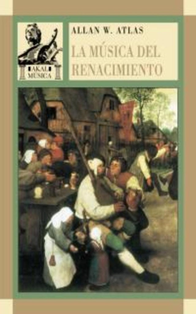 La música del Renacimiento | Atlas, González-Castelao Martínez