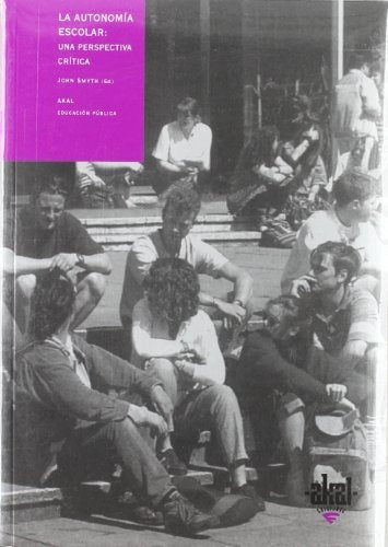 La autonomía escolar: una perspectiva crítica | Manzano-Smyth-Contreras Domingo