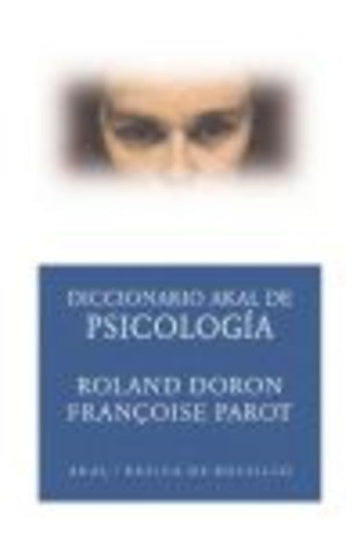 Diccionario Akal de Psicología | Doron (dir.), Parot (dir.), Fabregoul, Arbesú Cast