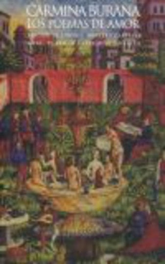 Carmina Burana: Los Poemas De Amor (Clasicos Latinos Medievales Y Renacentistas) (Spanish Edition)