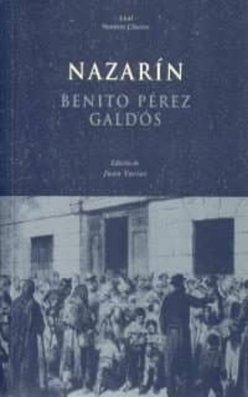 Nazarín | Pérez Galdós Pérez Galdós