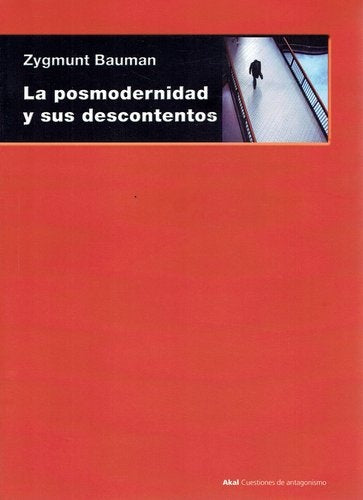 La posmodernidad y sus descontentos | Bauman, Malo de Molina, Piña Aldao