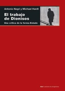El trabajo de Dionisos | Hardt, Sánchez Cedillo