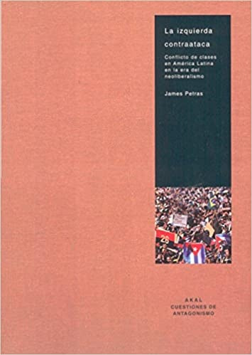 La izquierda contraataca | Petras, Palacios Cerezales