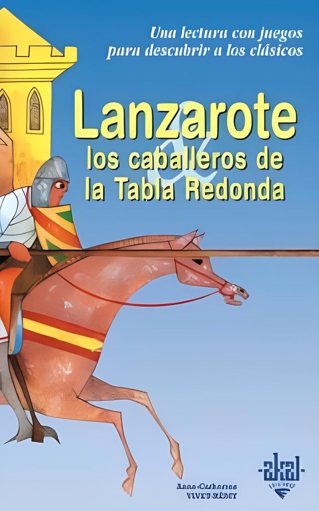 Lanzarote y los caballeros de la Tabla Redonda | Vivet-Rémy, Careaga Rivelles