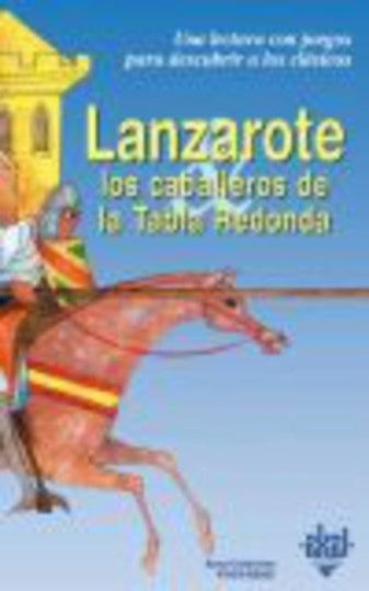 Lanzarote y los caballeros de la Tabla Redonda | Vivet-Rémy, Careaga Rivelles