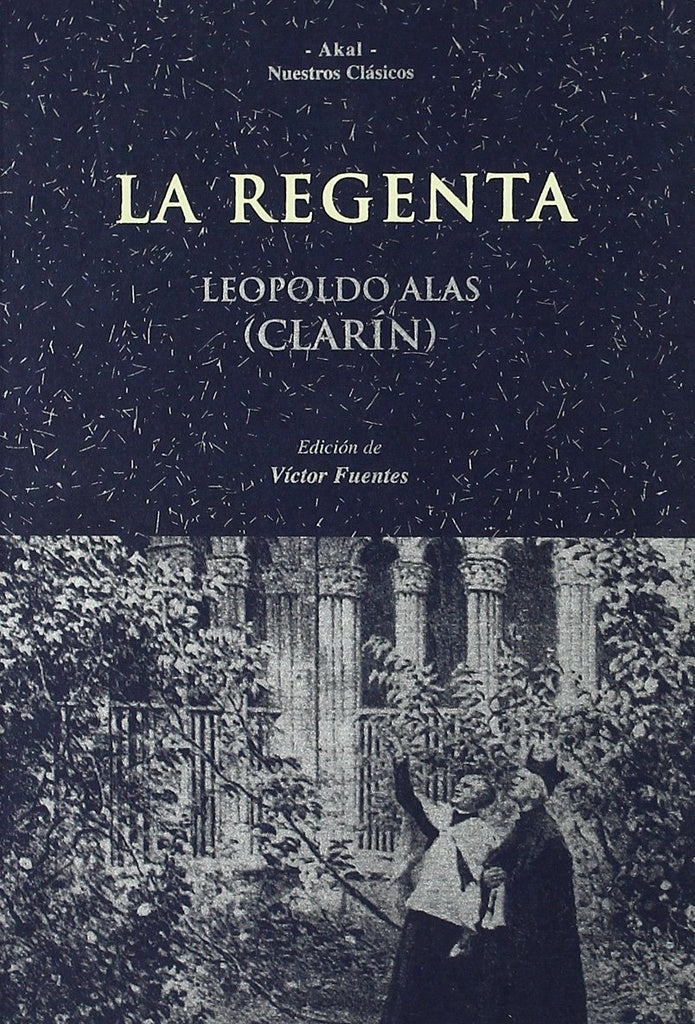 LA REGENTA.. | Leopoldo Alas «Clarín»