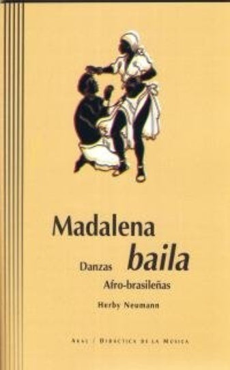 Madalena baila | Neumann, Anoz