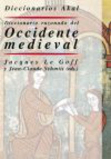 Diccionario razonado del Occidente medieval | Le Goff, Schmitt (ed.), Carrasco Manchado