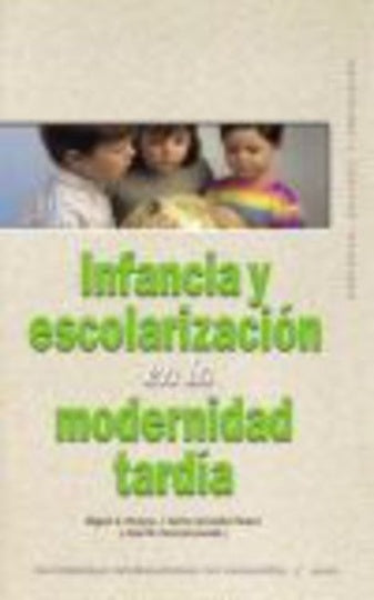 Infancia y escolarización en la modernidad tardía | Coronel (coord.), González Faraco (coord.), Pereyr