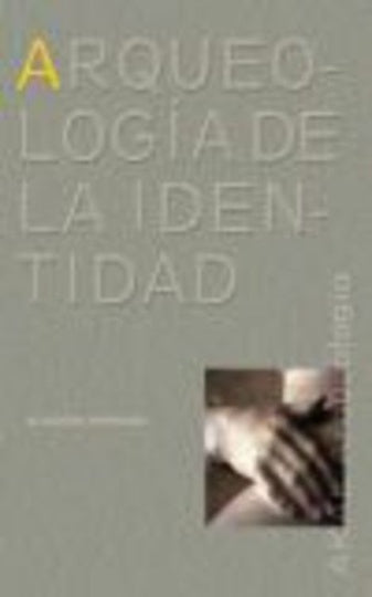ARQUEOLOGIA DE LA IDENTIDAD | Almudena Hernando Gonzalo
