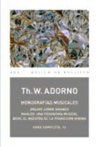 Monografías musicales | Adorno, Brotons Muñoz, Chamorro Mielke, Gómez Schn