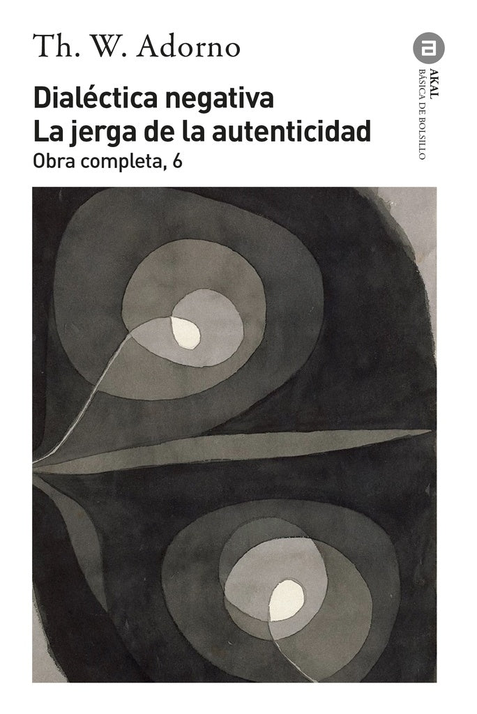 Dialéctica negativa. La jerga de la autenticidad | Adorno, Brotons Muñoz