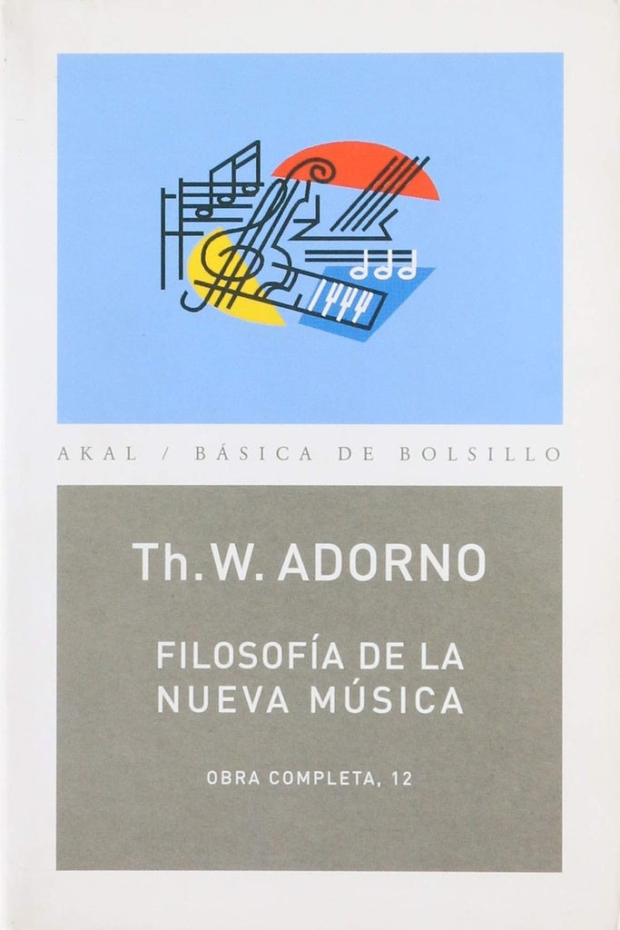 Filosofía de la nueva música | Adorno, Brotons Muñoz