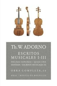 Escritos musicales I-III | Adorno, Brotons Muñoz, Gómez Schneekloth