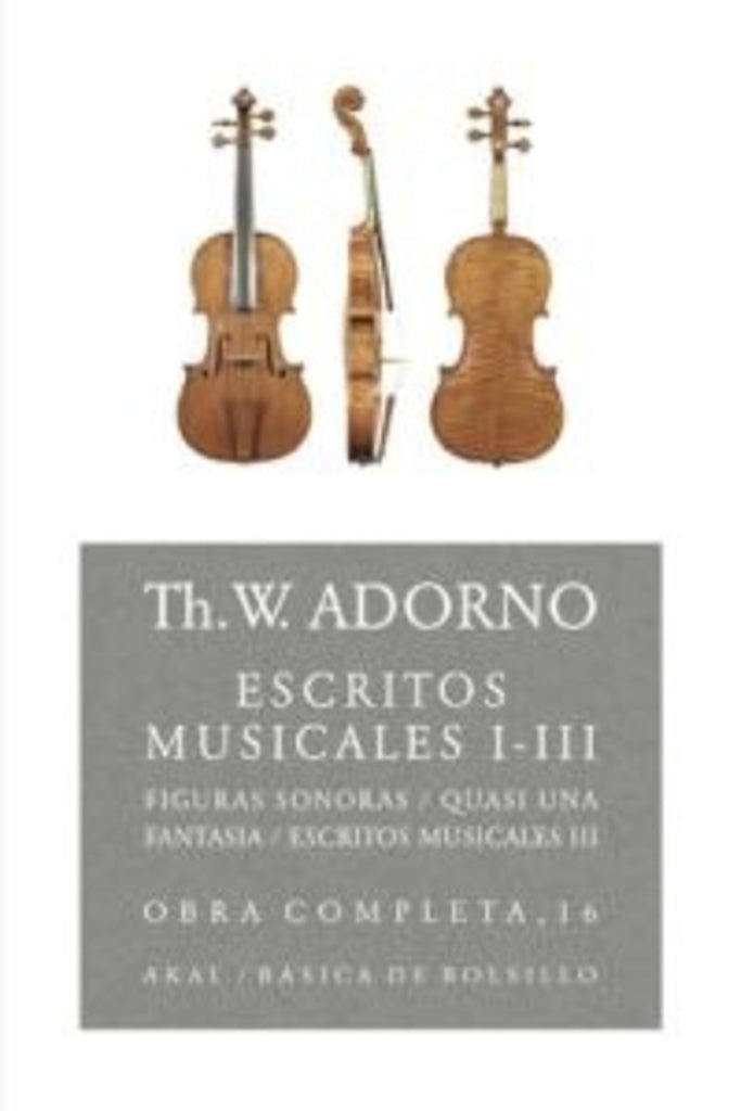 Escritos musicales I-III | Adorno, Brotons Muñoz, Gómez Schneekloth