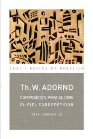 COMPOSICION PARA EL CINE * | THEODOR WIESENGRUND ADORNO