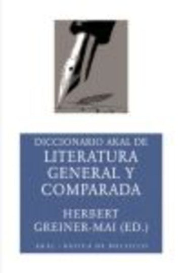 Diccionario Akal de literatura general y comparada | Greiner-Mai, Mansberger Amorós