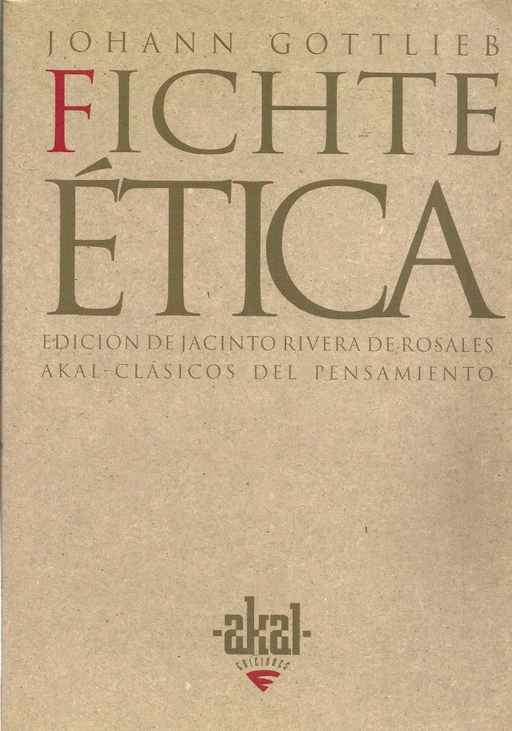Ética (Fichte) | Johann Gottlieb Fichte
