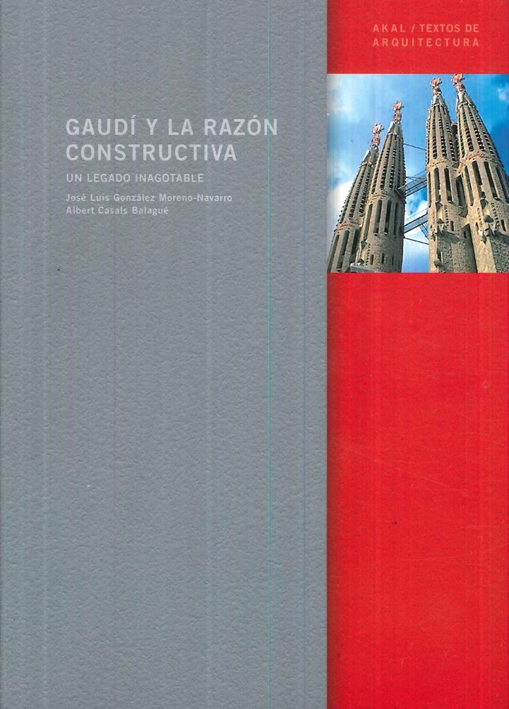 Gaudí y la razón constructiva | Casals Balagué, González Moreno-Navarro