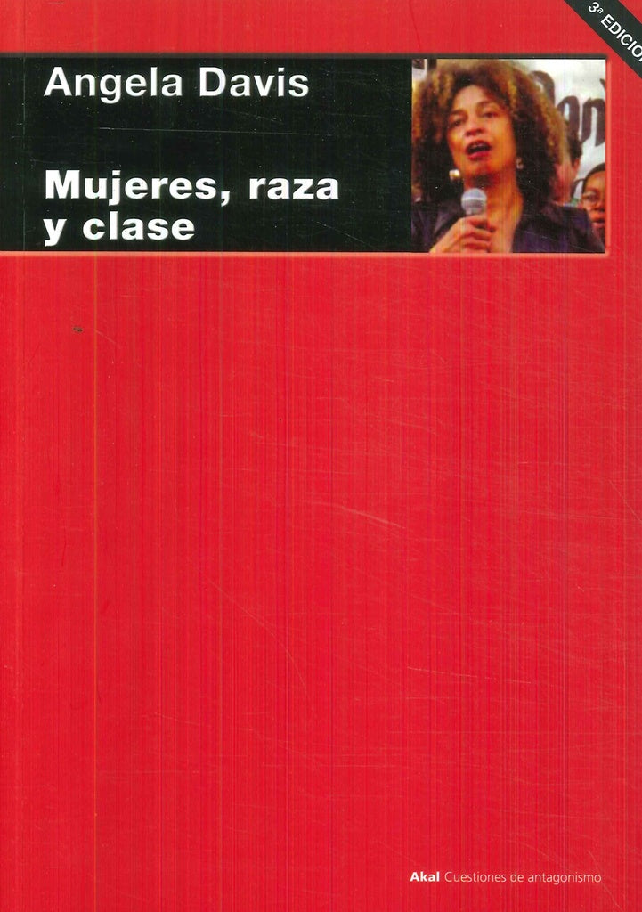 MUJERES RAZA Y CLASE.. | Angela Davis
