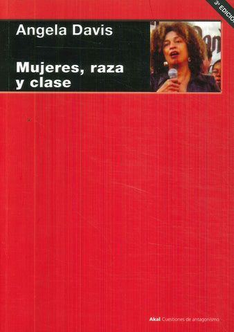 MUJERES RAZA Y CLASE.. | Angela Davis