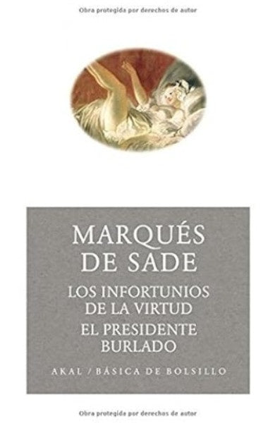Los infortunios de la virtud. El presidente burlado | Marqués de Sade
