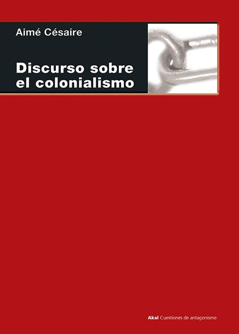 Discursos sobre el colonialismo | Césaire, Baltza Álvarez, Madariaga, Viveros Vigoya