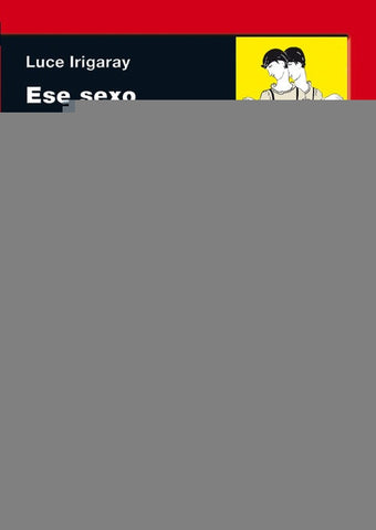 ESE SEXO QUE NO ES UNO | Luce Irigaray