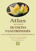 Atlas mundial de cocina y gastronomía | Etcheverria, Fumey, Martínez, Gallegos