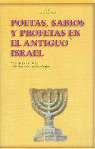 POETAS, SABIOS Y PROFETAS EN EL ANTIGUO ISRAEL | JOSÉ MANUEL GONZÁLEZ ESPINO
