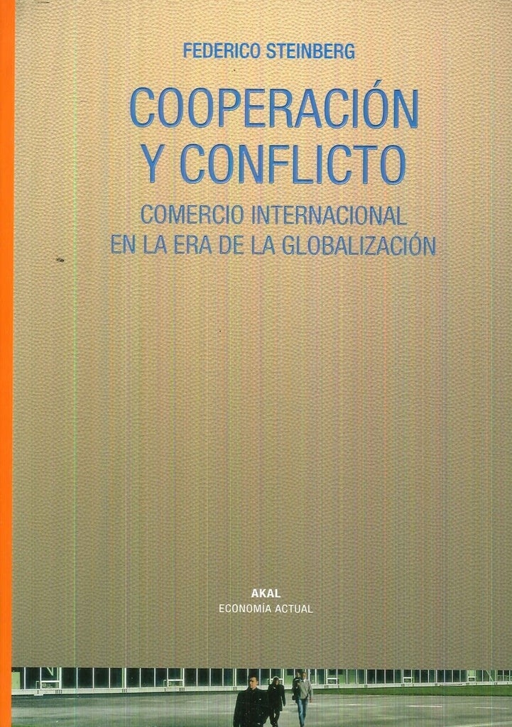 Cooperación y Conflicto | Federico Steinberg