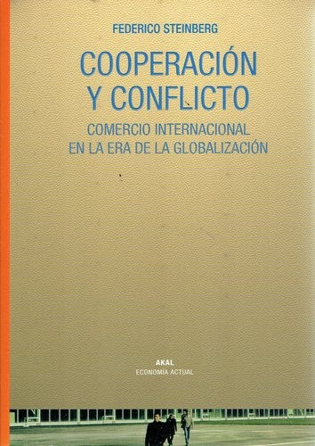 Cooperación y Conflicto | Federico Steinberg