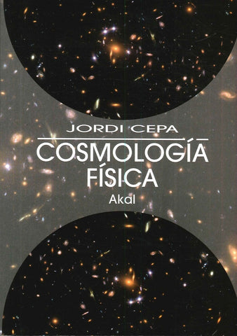 COSMOLOGIA FISICA | JORDI CEPA