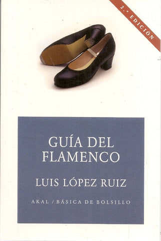 GUÍA DEL FLAMENCO.. | LUIS LÓPEZ RUIZ