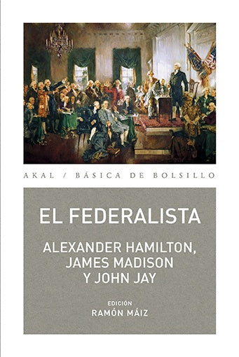 EL FEDERALISTA * | ALEXANDER  HAMILTON