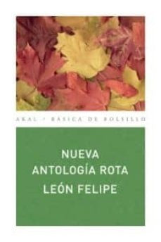 Nueva antología rota | León Felipe