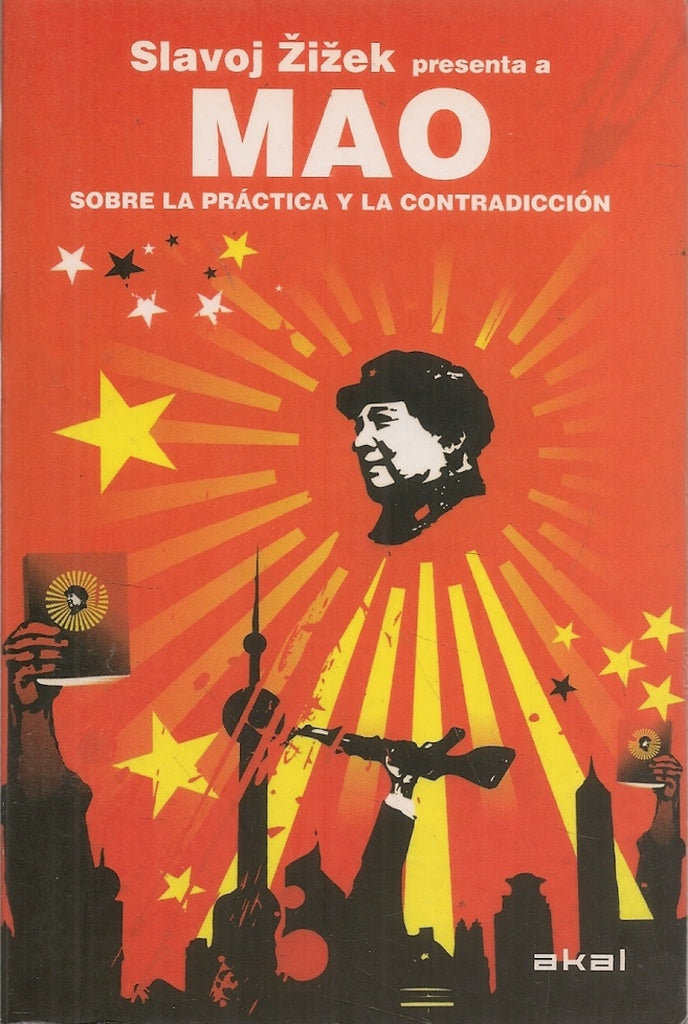 SOBRE LA PRACTICA Y LA CONTRADICCION | Slavoj Zizek