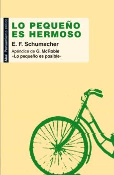 LO PEQUEÑO ES HERMOSO.. | Edward F. Schumacher