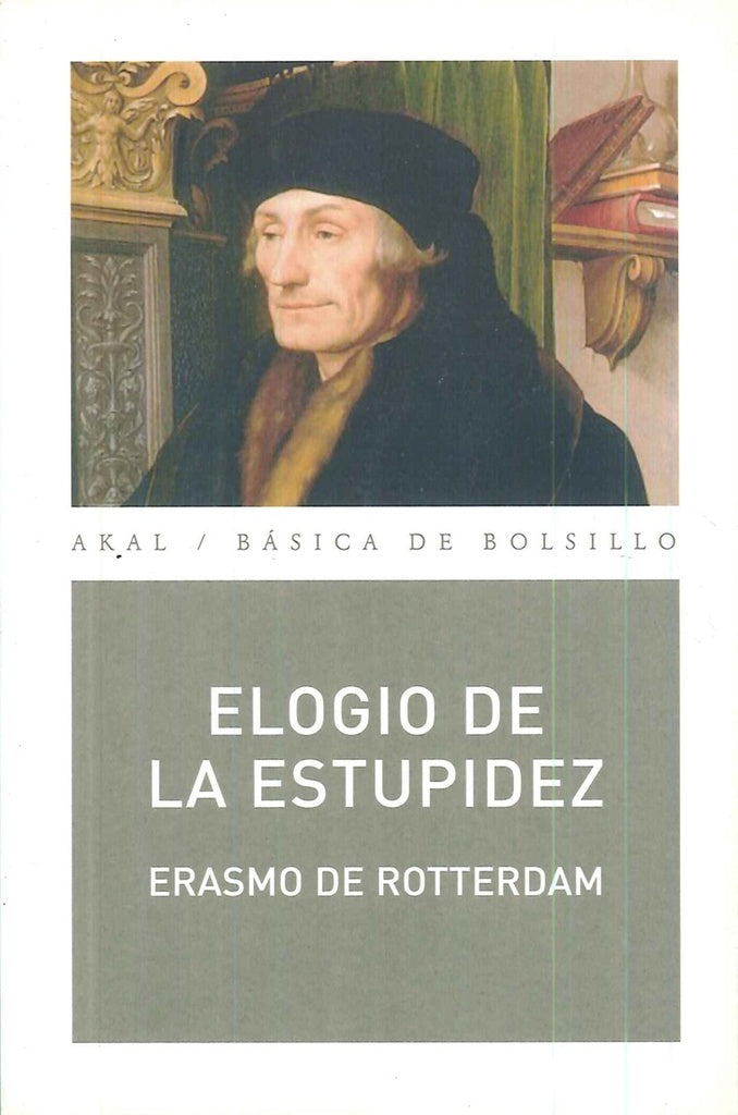 ELOGIO DE LA ESTUPIDEZ * | Erasmo  De Rotterdam