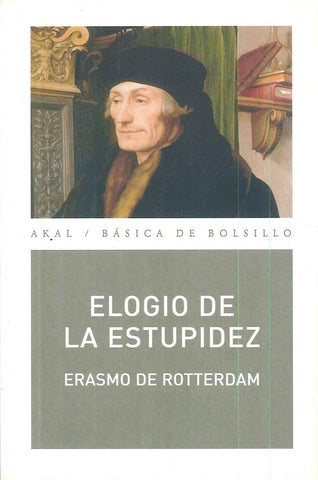 ELOGIO DE LA ESTUPIDEZ * | Erasmo  De Rotterdam
