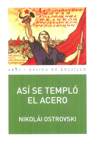 ASI SE TEMPLO EL ACERO | NIKOLAI  OSTROVSKI