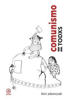 Comunismo para Todxs | Bini Adamczak