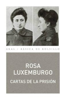 CARTAS DESDE LA PRISION  * | Rosa Luxemburg
