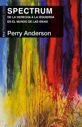 SPECTRUMDE LA DERECHA A LA IZQUIERDA | Perry Anderson