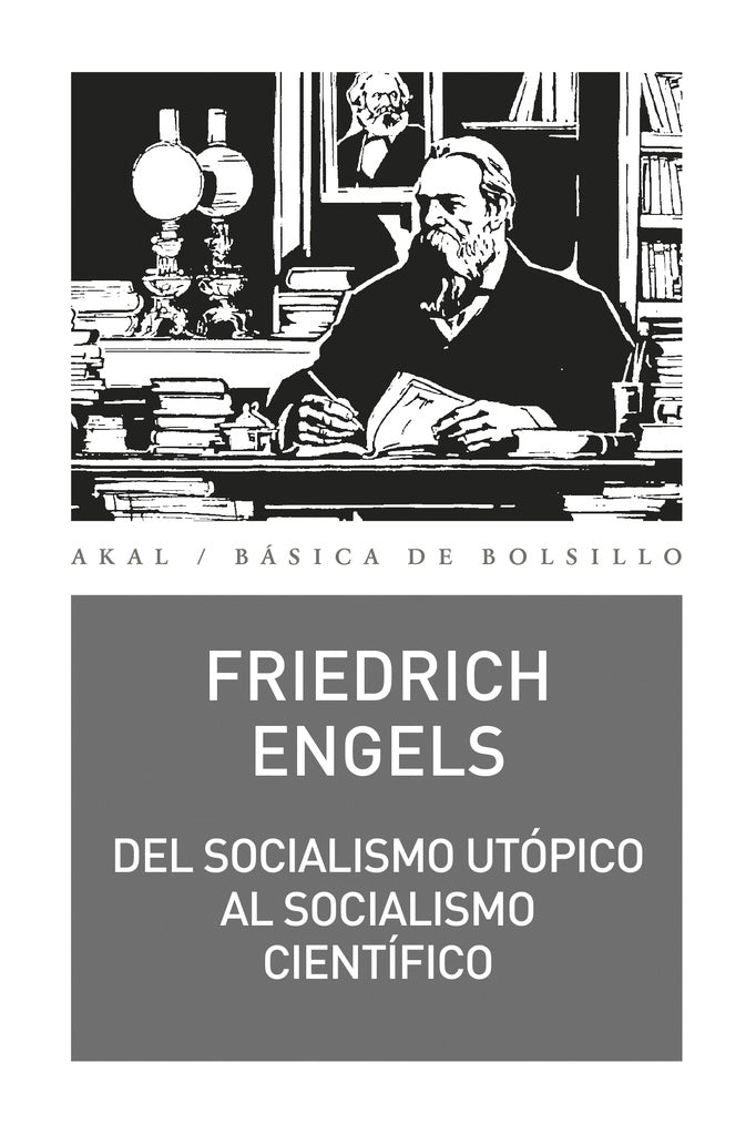 DEL SOCIALISMO UTOPICO AL SOCIALISMO CIENTIFICO.. | Friedrich Engels