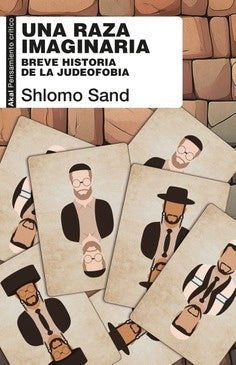 UNA RAZA IMAGINARIA.. | Shlomo  Sand