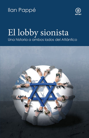 EL LOBBY SIONISTA.. | Ilan Pappe