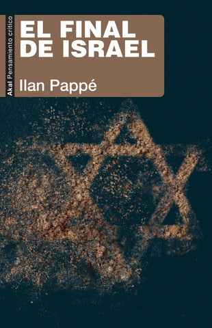 EL FINAL DE ISRAEL.. | Ilan Pappe