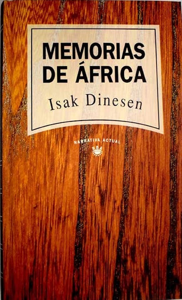 MEMORIAS DE ÁFRICA.. | Isak Dinesen